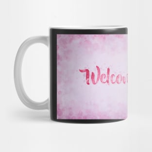 A Warm Welcome Mug